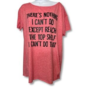 Graphic T Shirt There’s Nothing I Can’t Do Orange Soft Tee Women’s Size Large